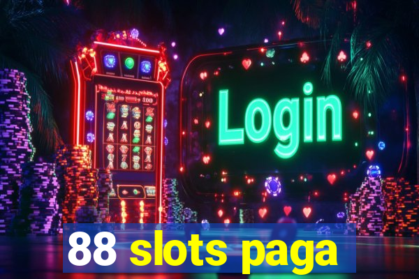 88 slots paga